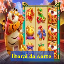 litoral da sorte